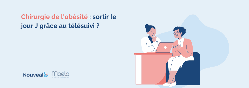 Chirurgie de l’obésité : sortir le jour J grâce au télésuivi ?